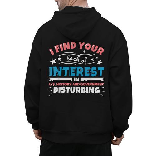 US History And Government Teacher Gifts Funny I Find You Men's Hoodie Back Print - teacherstshirts.com AU
