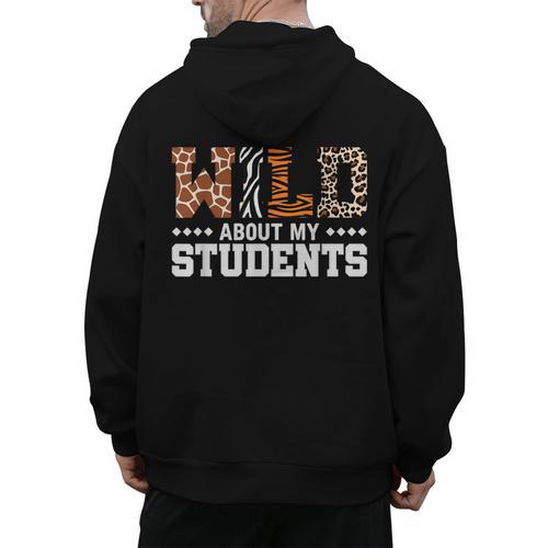Wild About My Students Shirt Animals Teacher Men's Hoodie Back Print - teacherstshirts.com