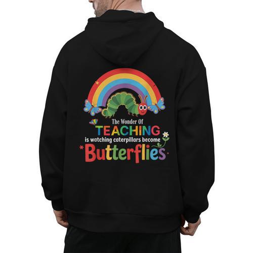 The Wonder Of Teaching Is Watching Caterpillars Teacher Men's Hoodie Back Print - teacherstshirts.com