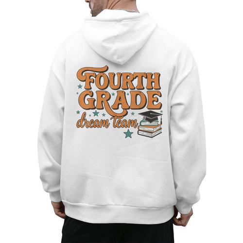 4th Grade Back To School Fourth Grade Dream Team Teacher Men's Hoodie Back Print - teacherstshirts.com