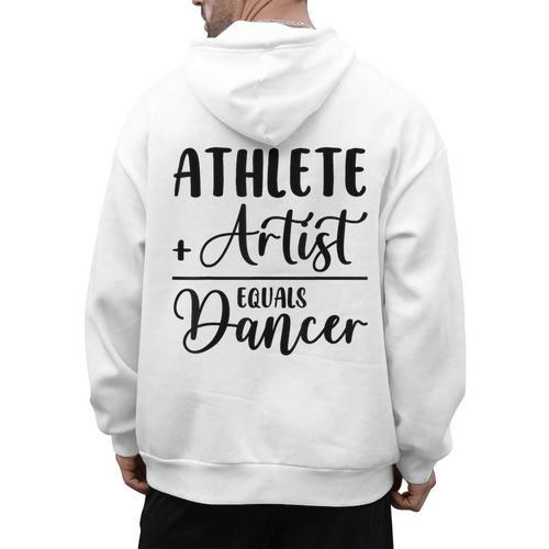 Athlete Plus Artist Equals Dancer Ballerina Teacher Student For Men Women Kids Men's Hoodie Back Print - teacherstshirts.com AU