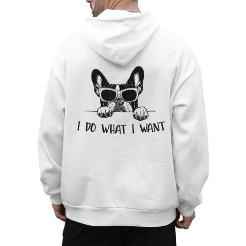 Boston Terrier Dog Owner I Do What I Want Pet Men's Hoodie Back Print - Bostonterriersmerch.com AU