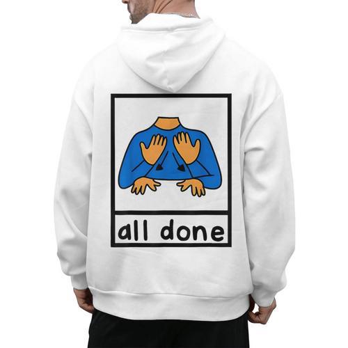 All Done Sign Language Speech Pathology Aac Sped Teacher Men's Hoodie Back Print - teacherstshirts.com