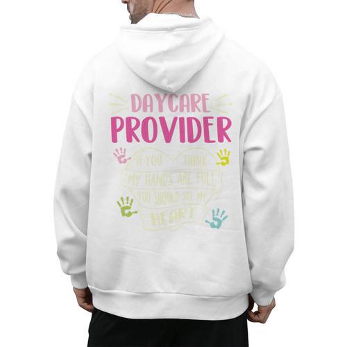 Full Heart Daycare Provider Nanny Au Pair Pre-K Teacher Men's Hoodie Back Print - teacherstshirts.com UK