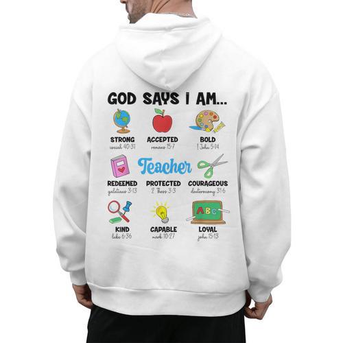 God Says Im Teacher Christian Back To School Religious Men's Hoodie Back Print - teacherstshirts.com UK