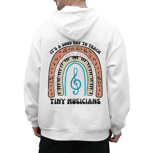 Good Day To Teach Tiny Musicians Piano Music Teacher Women Men's Hoodie Back Print - teacherstshirts.com AU