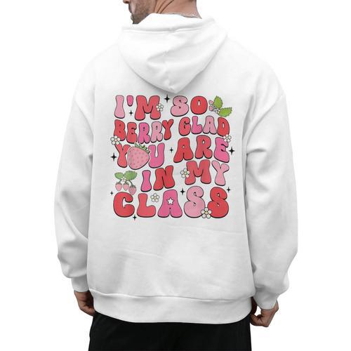 I'm So Berry Glad You Are Strawberry Elementary Teacher Men's Hoodie Back Print - teacherstshirts.com AU