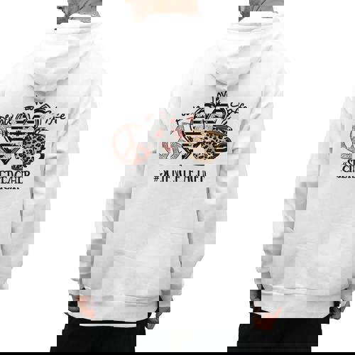 Peace Love Coffee Science Teacher Men&#x27;s Hoodie Back Print - teacherstshirts.com