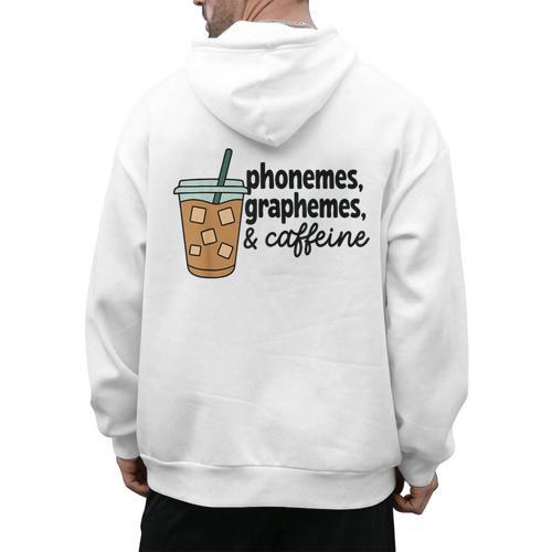 Phonemes Graphemes And Caffeine Coffee Teacher Appreciation Men's Hoodie Back Print - teacherstshirts.com CA