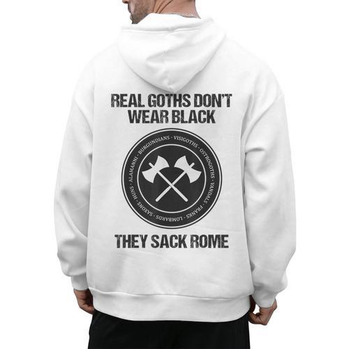 Real Goths Sack Rome History Teacher Men's Hoodie Back Print - teacherstshirts.com