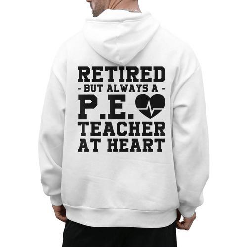 Retirement But Always A Pe Teacher At Heart Pride Shirt Men's Hoodie Back Print - teacherstshirts.com