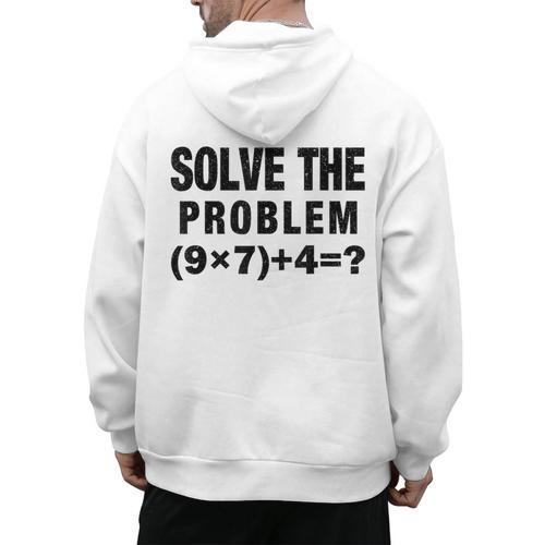 Solve The Problem 9×74 Math Teacher Men's Hoodie Back Print - teacherstshirts.com