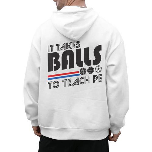 It Takes Balls To Teach PE Gym Teacher Men's Hoodie Back Print - teacherstshirts.com AU