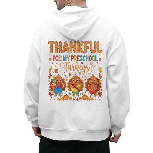 Teach Thanksgiving Teacher Thankful For My Preschool Turkeys Men's Hoodie Back Print - teacherstshirts.com DE