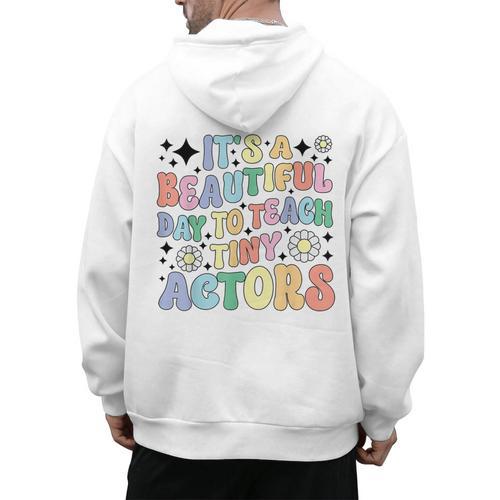 Teach Tiny Actors Theater Drama Teacher Drama Teaching Men's Hoodie Back Print - teacherstshirts.com UK