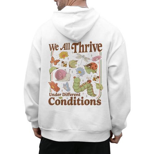 We All Thrive Under Different Conditions SPED Teacher Men's Hoodie Back Print - teacherstshirts.com UK