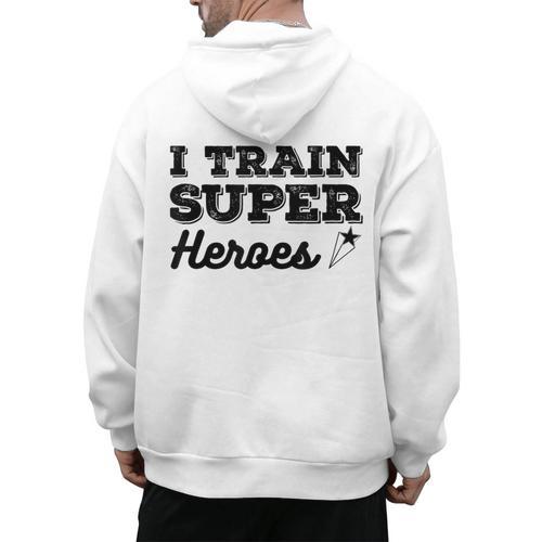 I Train Superheroes For Teacher Coach Men Women Men's Hoodie Back Print - teacherstshirts.com DE