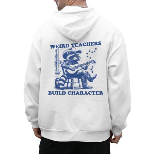 Weird Teachers Build Character Shirt Raccoon Teacher Men's Hoodie Back Print - teacherstshirts.com UK