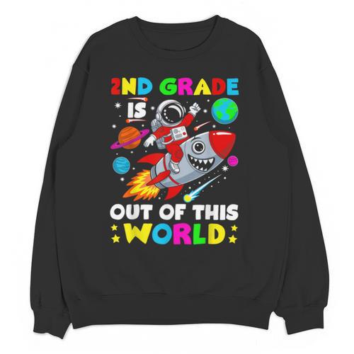2nd Grade Is Out Of This World Space Rocket Planets Teacher Unisex Sweatshirt - teacherstshirts.com AU