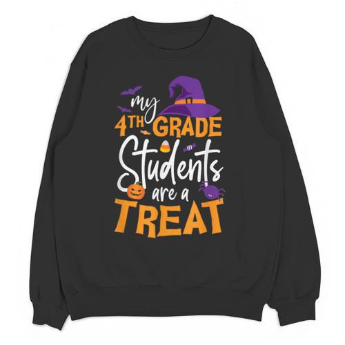 My 4th Grade Students Are a Treat Teacher Halloween Witch For Men Women Kids Unisex Sweatshirt - teacherstshirts.com