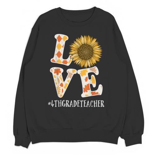 4th Grade Teacher Love Autumn Fall Sunflower Appreciation Unisex Sweatshirt - teacherstshirts.com