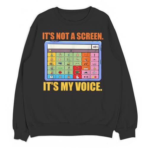 AAC Awareness AAC Teacher It's Not A Screen It's My Voice Men Women Unisex Sweatshirt - teacherstshirts.com DE