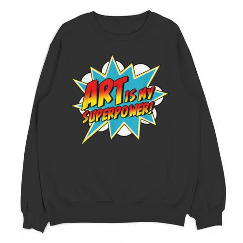 Art Is My Superpower Comic Artist Art Teacher Superhero Unisex Sweatshirt - teacherstshirts.com CA
