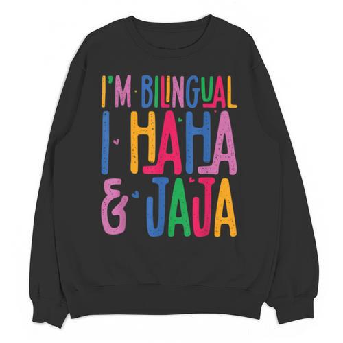 I Am Bilingual I Haha And Jaja Latina Latino Spanish Teacher Unisex Sweatshirt - teacherstshirts.com AU