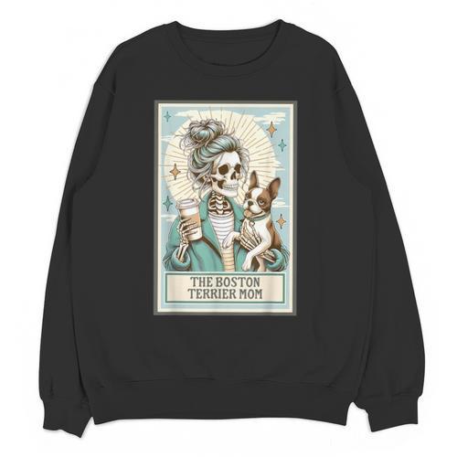 Boston Terrier Mom Skeleton Tarot Card Witch Vibes Dog Mom Unisex Sweatshirt - Bostonterriersmerch.com