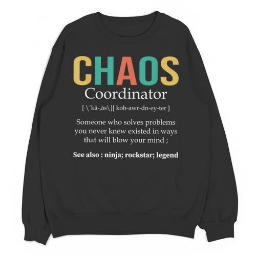 Chaos Coordinator Teacher Coworker Boss Appreciation Unisex Sweatshirt - teacherstshirts.com