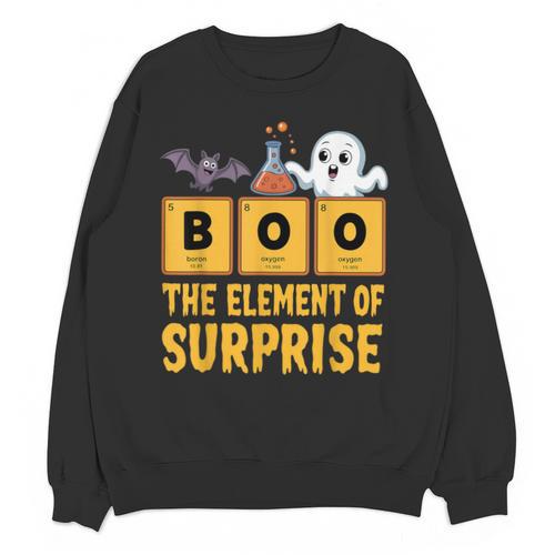 Chemistry Boo The Element Of Surprise Science Teacher Unisex Sweatshirt - teacherstshirts.com AU