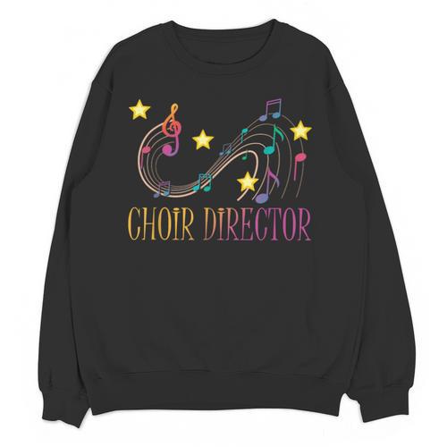 Choir Director T-Shirt Music Choral Teacher Unisex Sweatshirt - teacherstshirts.com CA