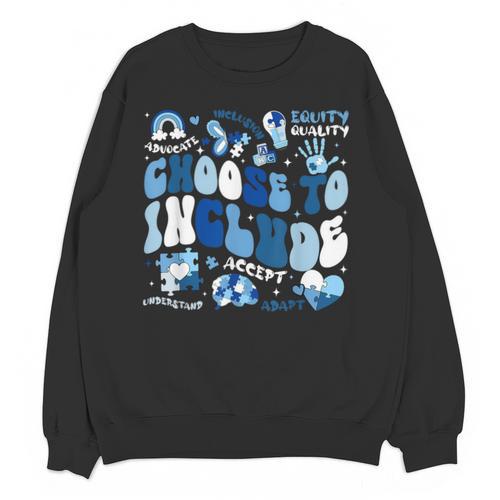 Choose To Include Inclusion Matters Autism Awareness Teacher Unisex Sweatshirt - teacherstshirts.com AU
