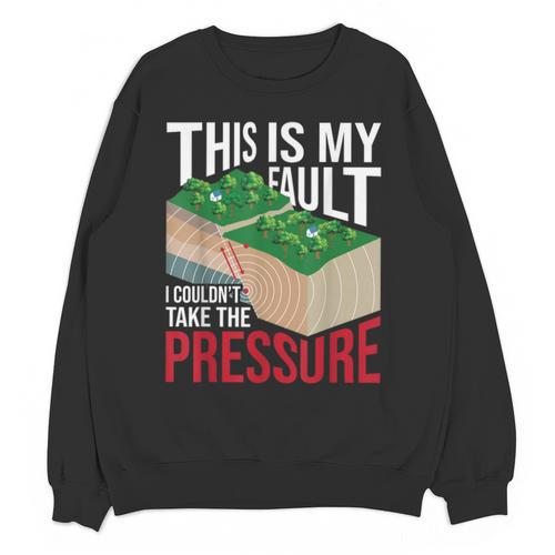 Couldn't Take The Pressure Geology Earth Science Teacher Unisex Sweatshirt - teacherstshirts.com AU