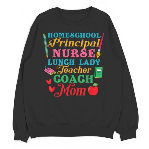 Cute Principal Nurse Lunch Lady Teacher Coach Homeschool Mom Unisex Sweatshirt - teacherstshirts.com CA