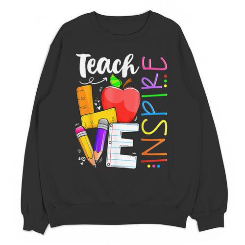 Cute Teach Love And Inspire Men Women Teacher Unisex Sweatshirt - teacherstshirts.com