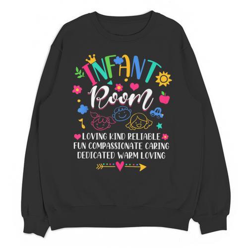 Daycare Provider Loving Kind Reliable Infant Room Teacher Unisex Sweatshirt - teacherstshirts.com AU
