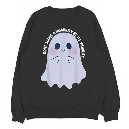 Dont Judge a Disability By Its Visibility Teacher Unisex Sweatshirt - teacherstshirts.com AU