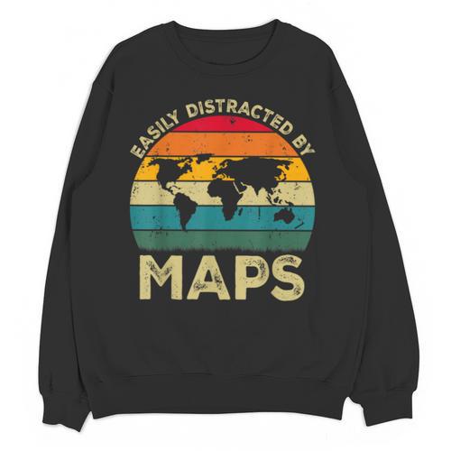 Easily Distracted By Maps Geography Teacher Unisex Sweatshirt - teacherstshirts.com