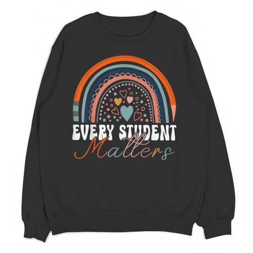 Every Student Matters Paraprofessional Support Teacher Unisex Sweatshirt - teacherstshirts.com