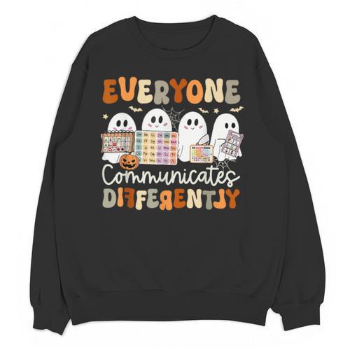 Everyone Communicates Differently Halloween Sped Teacher Unisex Sweatshirt - teacherstshirts.com