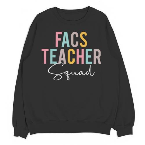 FACS Teacher Squad Colorful Appreciation Day Back To School Men Women Girls Kids Unisex Sweatshirt - teacherstshirts.com UK