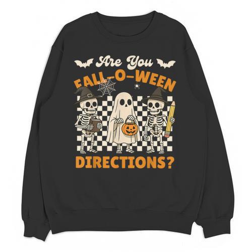Are You Fall o Ween Directions Halloween Skeleton Teacher Unisex Sweatshirt - teacherstshirts.com DE