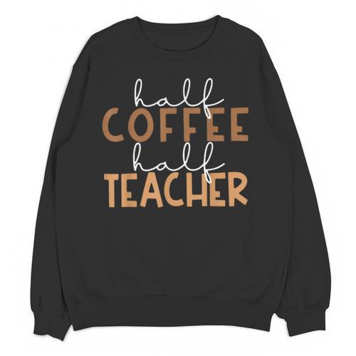 First Day Back To School Half Coffee Half Teacher Women Unisex Sweatshirt - teacherstshirts.com
