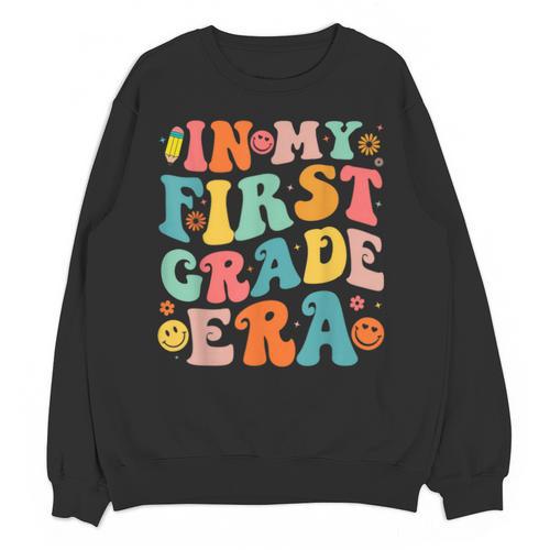 In My First Grade Era 1st Grade Teacher Back To School Unisex Sweatshirt - teacherstshirts.com