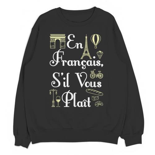 French Teacher En Francais S'Il Vous Plait End Of Year Unisex Sweatshirt - teacherstshirts.com UK