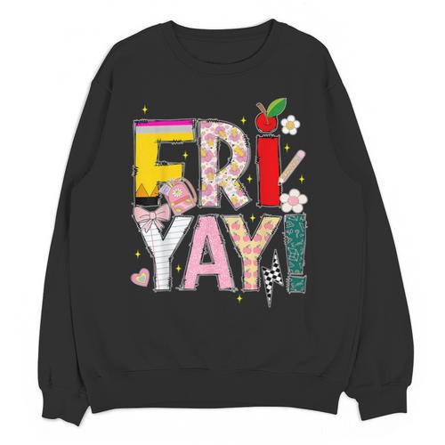 Fri-Yay Happy Friday Lovers Teacher Weekend Women Unisex Sweatshirt - teacherstshirts.com DE