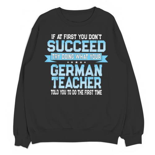 Fun German Teacher Appreciation Language Class Saying Unisex Sweatshirt - teacherstshirts.com DE
