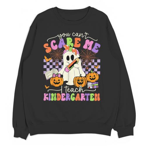 Halloween Teacher You Can't Scare Me I Teach Kindergarten Unisex Sweatshirt - teacherstshirts.com