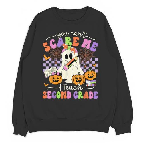 Halloween Teacher You Can't Scare Me I Teach Second Grade Unisex Sweatshirt - teacherstshirts.com